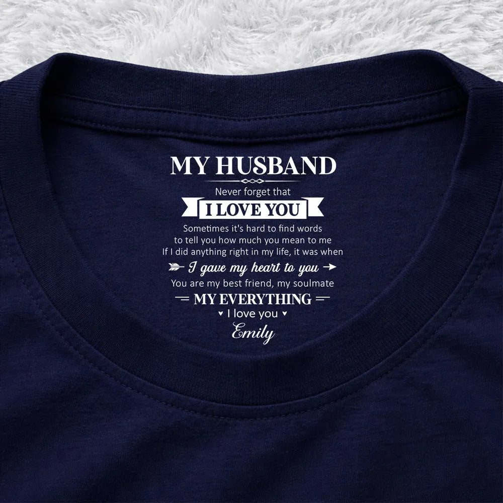 My Soulmate And My Everything - Personalized Custom Inside Neck Print T-Shirt
